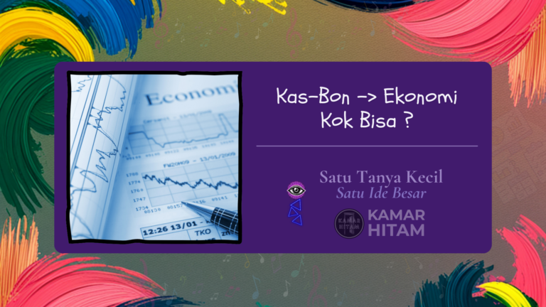 Kamar Hitam - KasBon dan ekonomi