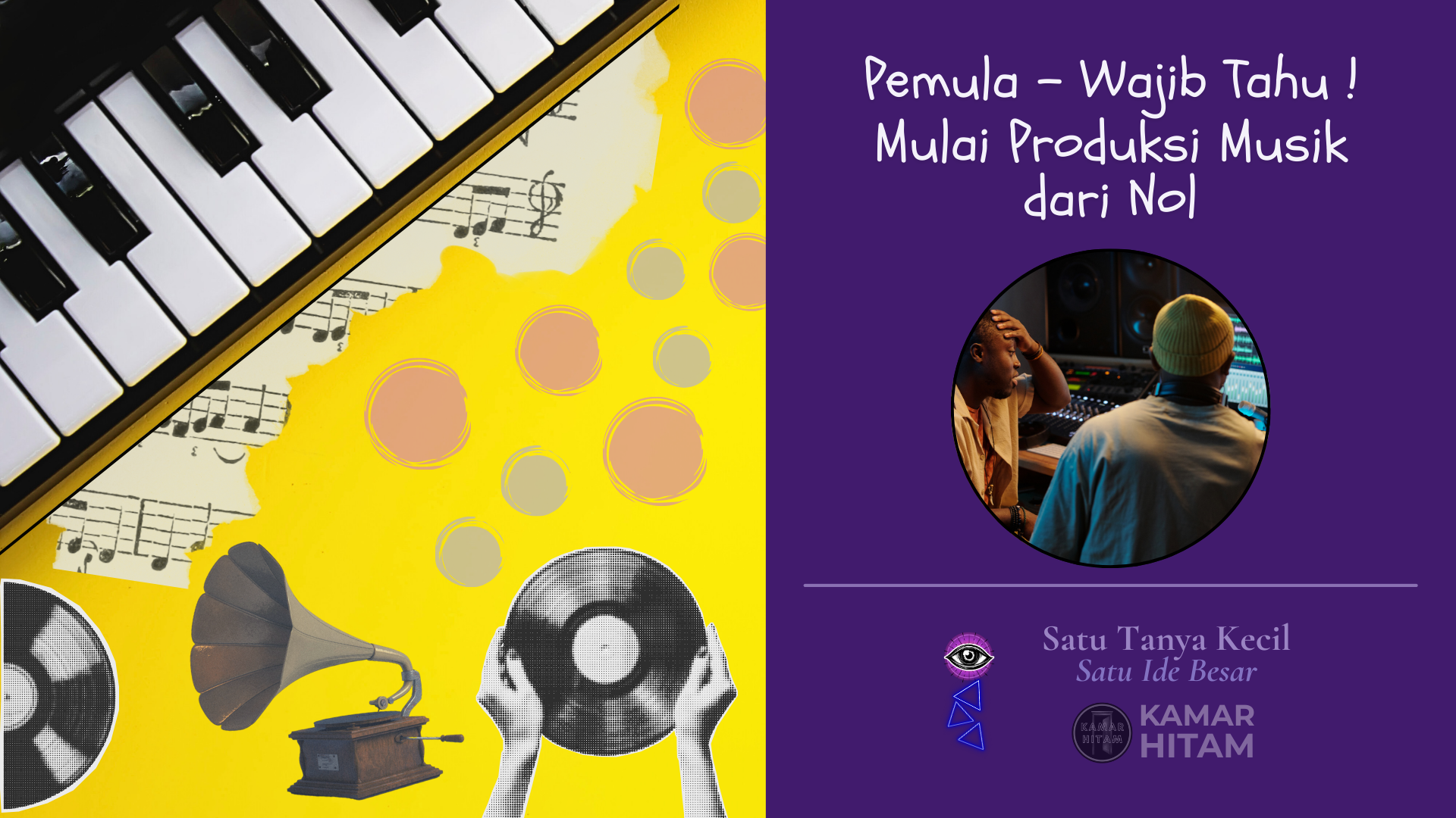 Kamar Hitam - Musik Produksi dari Nol