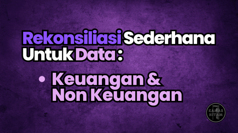 Rekonsiliasi Data Sederhana