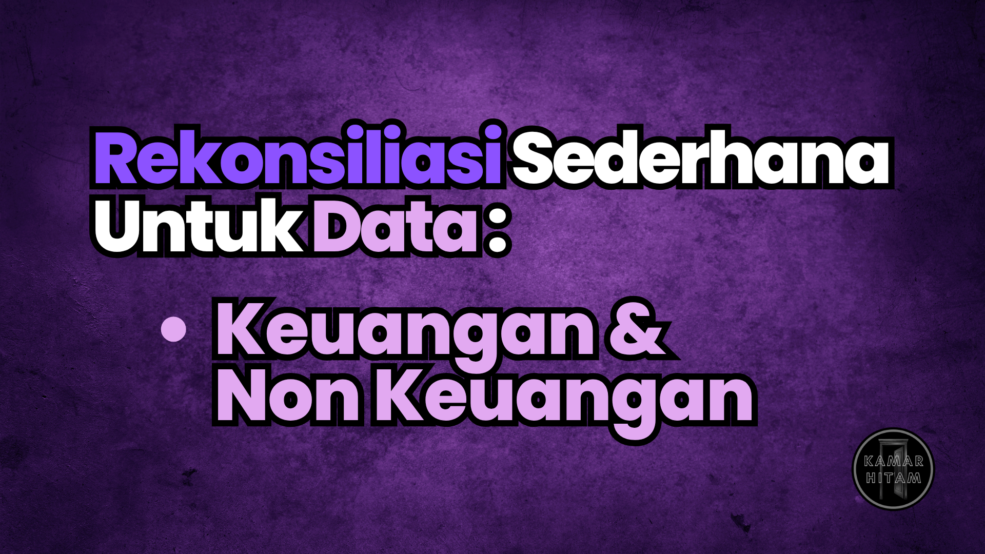 Rekonsiliasi Data Sederhana