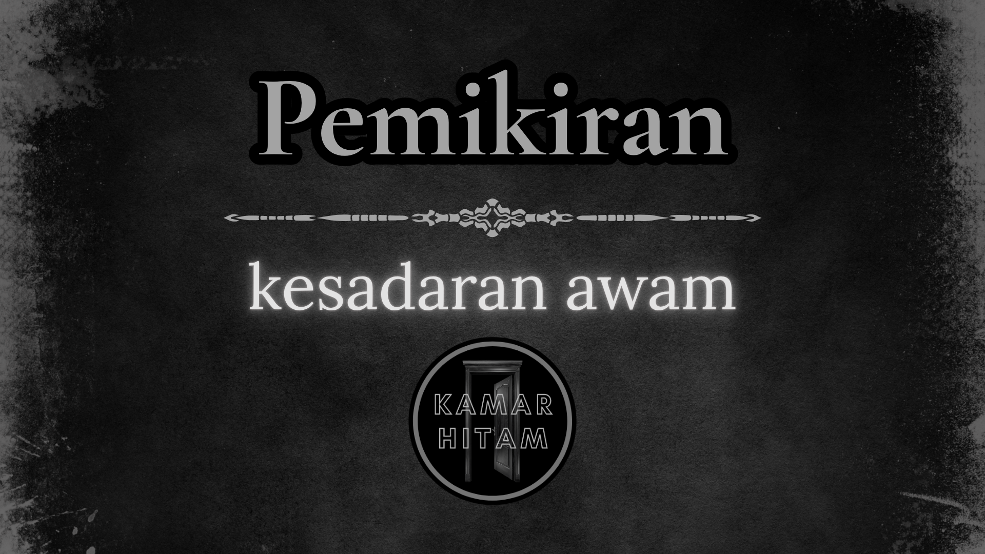 Pemikiran – kesadaran awam